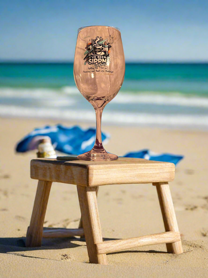 I’ve Been SIPPN’ Wine Glass